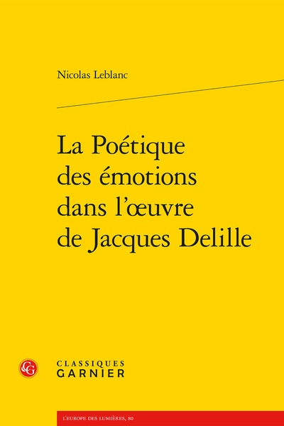 La Poétique des émotions dans l’œuvre de Jacques Delille