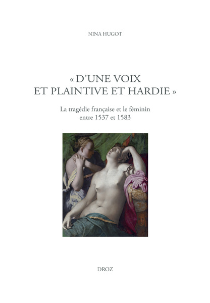 D'une voix et plaintive et hardie